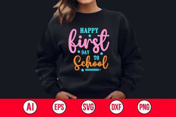Happy First Day SVG for Crafts & Graphics