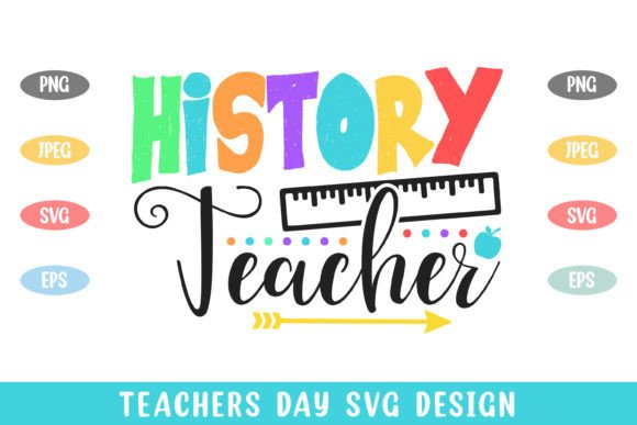 History Teacher Colorful Teachers Day Graphics & Crafts