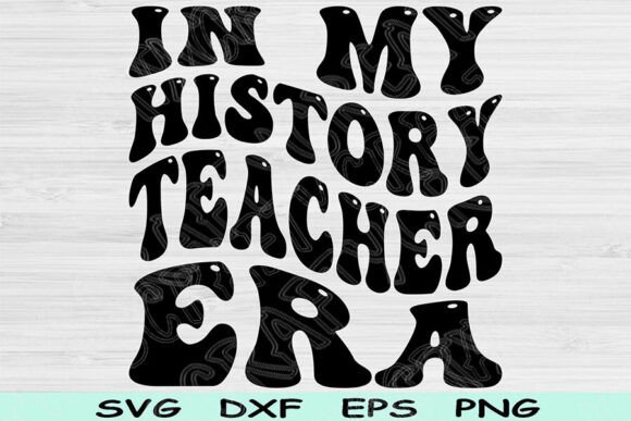 History Teacher Era Graphics for Crafts