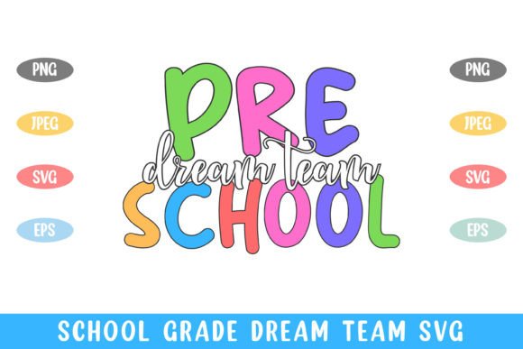 Pre School Dream Team Kid Life Graphics for Crafts