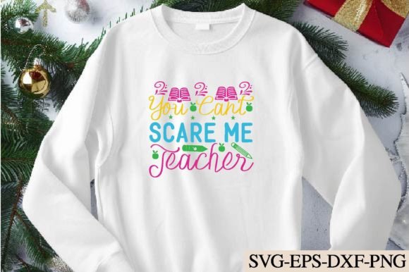 Reviewing You Cant Scare Me Teacher Svg for Crafts and Graphics